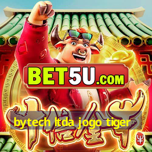 bytech ltda jogo tiger